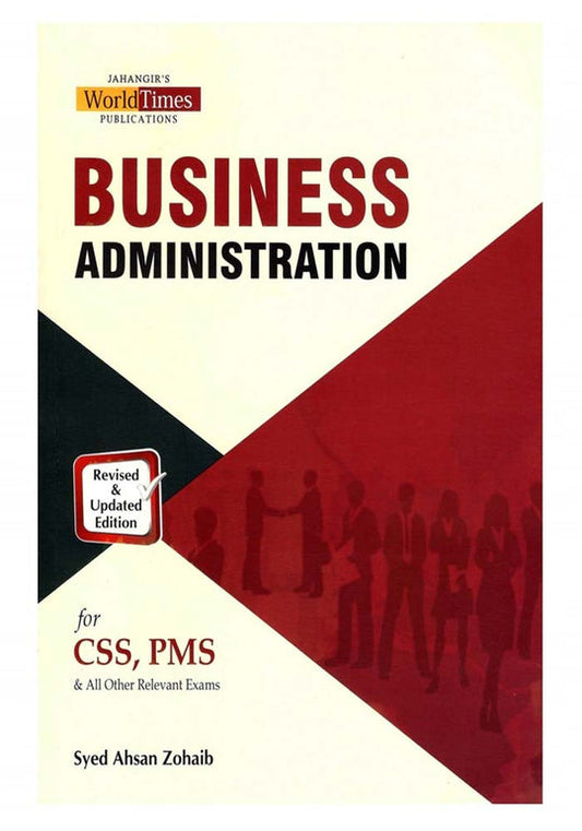 Business Administration For CSS PMS By Syed Ahsan Zohaib JWT