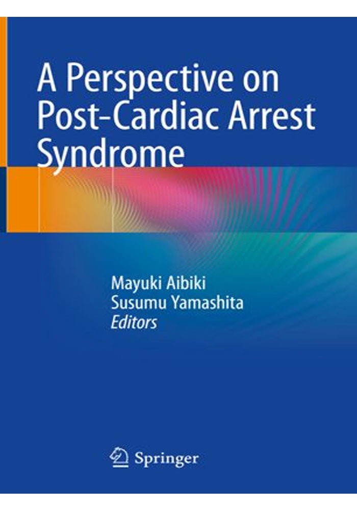 A Perspective on Post Cardiac Arrest Syndrome