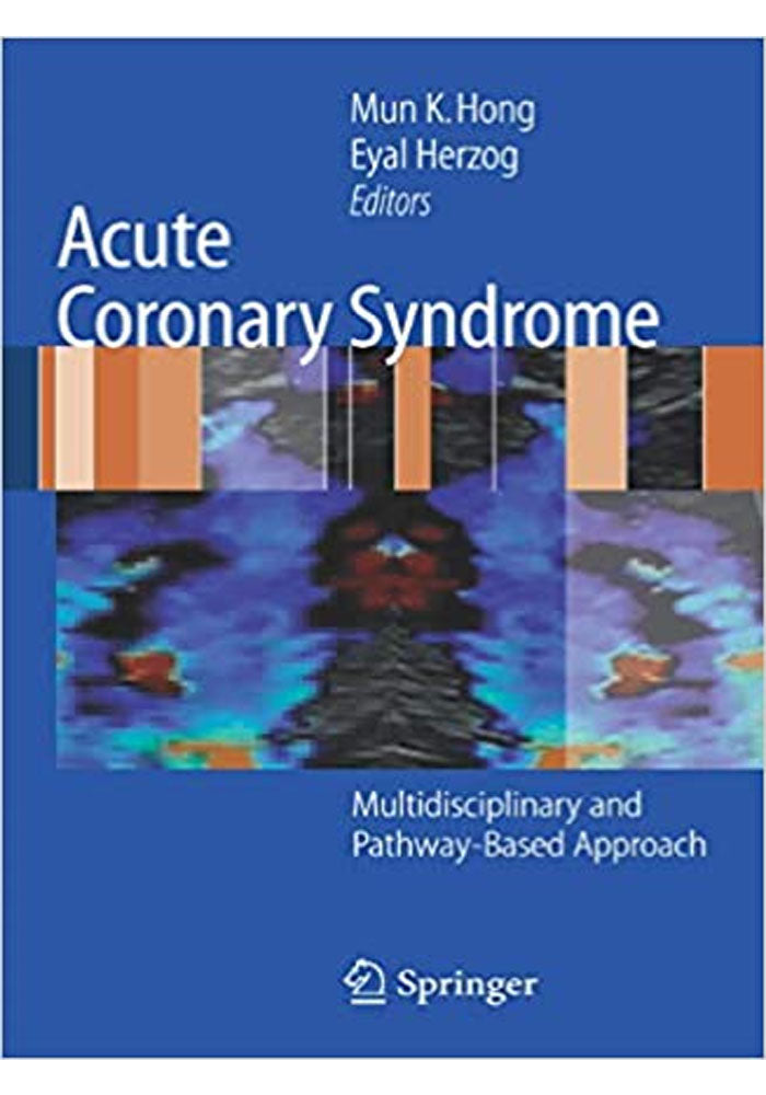 Acute Coronary Syndrome Multidisciplinary and Pathway Based Approach