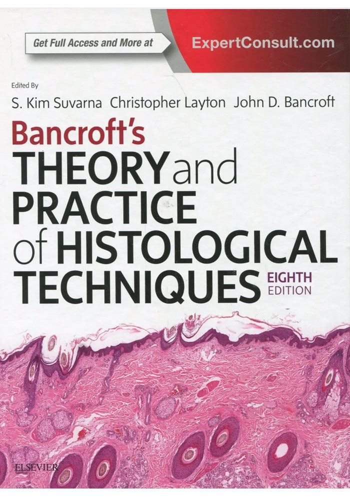 Bancroft's Theory and Practice of Histological Techniques: Expert Consult: Online and Print 8th Edition