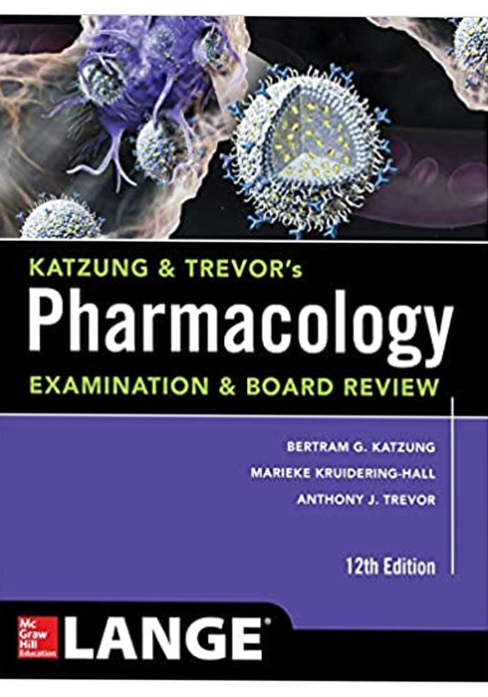 Katzung & Trevor’s Pharmacology Examination and Board Review,12th Edition