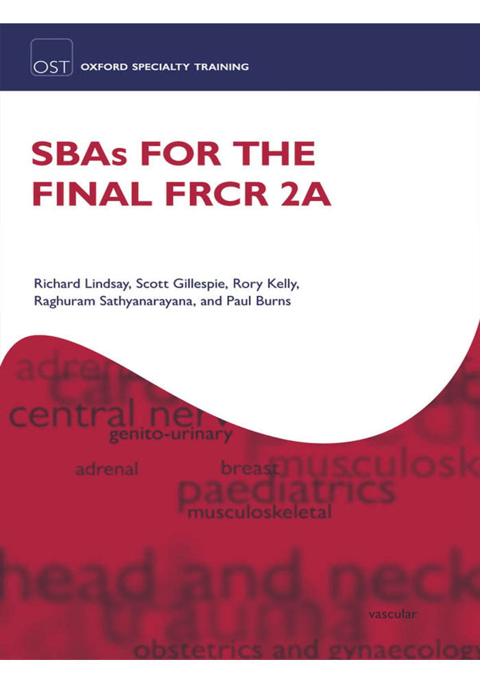 SBAs For The Final FRCR 2A (Oxford Specialty Training: Revision Texts)