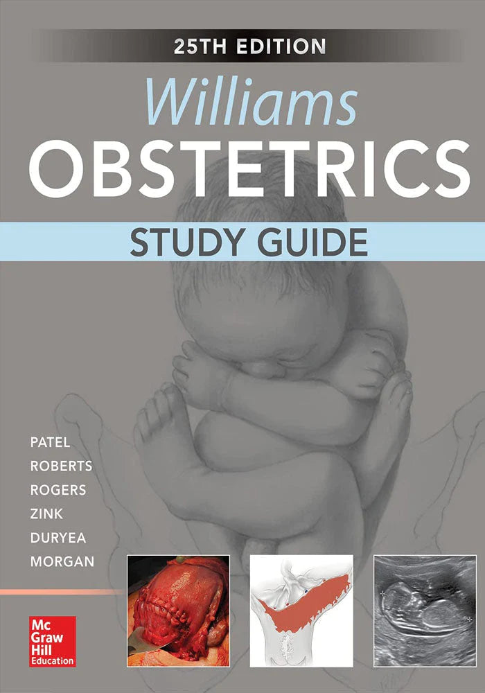 Williams Obstetrics Study Guide – 25th Edition
